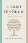 Christ and His Bride -  How Men and Women Tell the Story of the Gospel